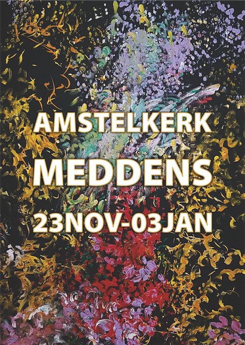 New unnamed work with the text Amstelkerk, Meddens, 23 November to 03 January.